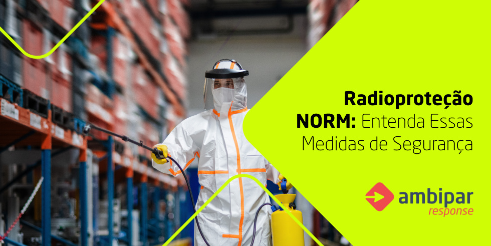 Radioproteção NORM: Entenda Essas Medidas de Segurança